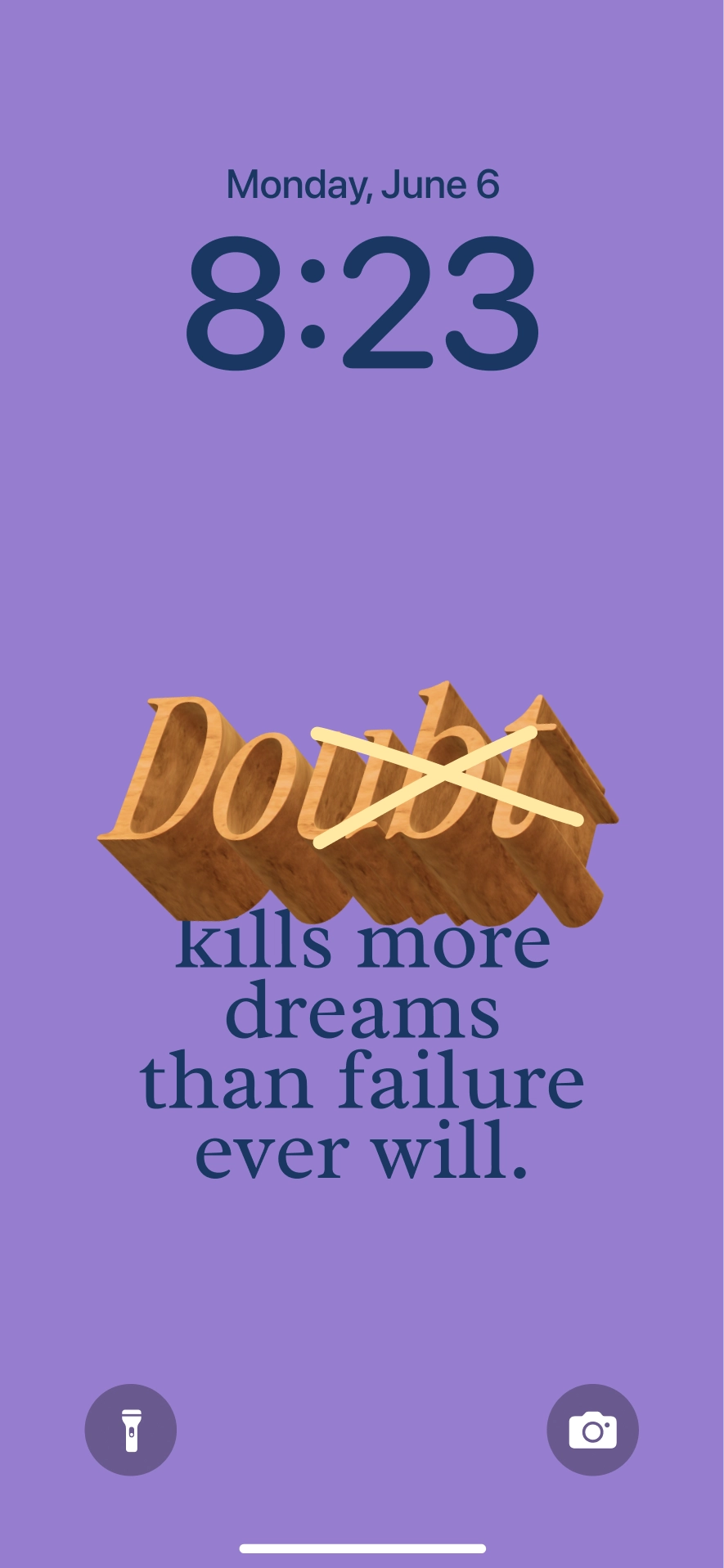 Doubt kills more dreams than failure ever will